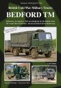 British Cold War Military Trucks - Bedford TM<br>TM-Series, 4-4 und 6-6 - The Last Bedfords for the British Army